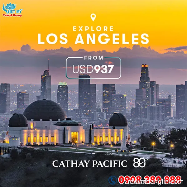 Cathay Pacific ưu đãi vé máy bay đi Los Angeles